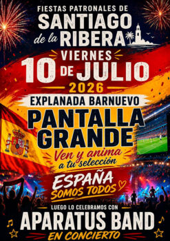 Cartel de las fiestas patronales en Santiago de la Ribera con pantalla gigante